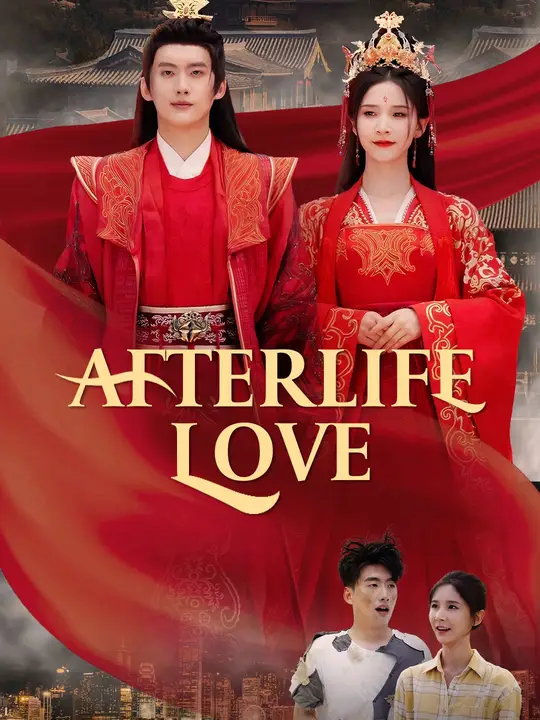 Watch Afterlife Love All Episodes Free Afterlife Love (78 Episodes) - Official Drama Poster