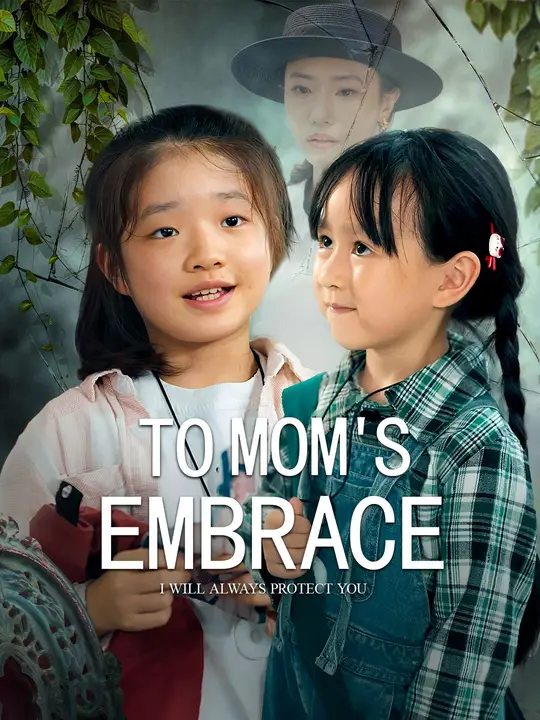 Watch To Mom's Embrace All Episodes Free To Mom's Embrace (79 Episodes) - Official Drama Poster