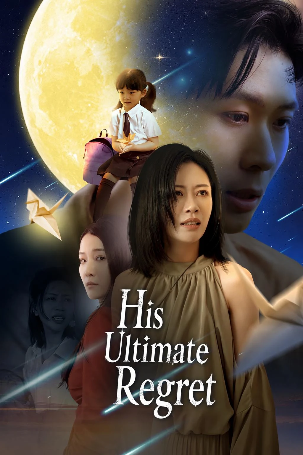 Watch His Ultimate Regret All Episodes Free His Ultimate Regret (42 Episodes) - Official Drama Poster