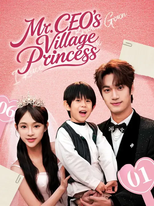 Watch Mr. CEO's Village Princess All Episodes Free Mr. CEO's Village Princess (65 Episodes) - Official Drama Poster